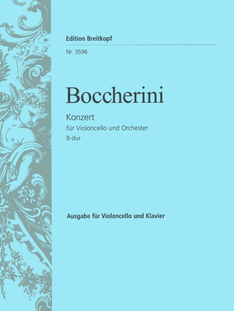 Luigi Boccherini: Concert B: Violoncelle et Accomp.