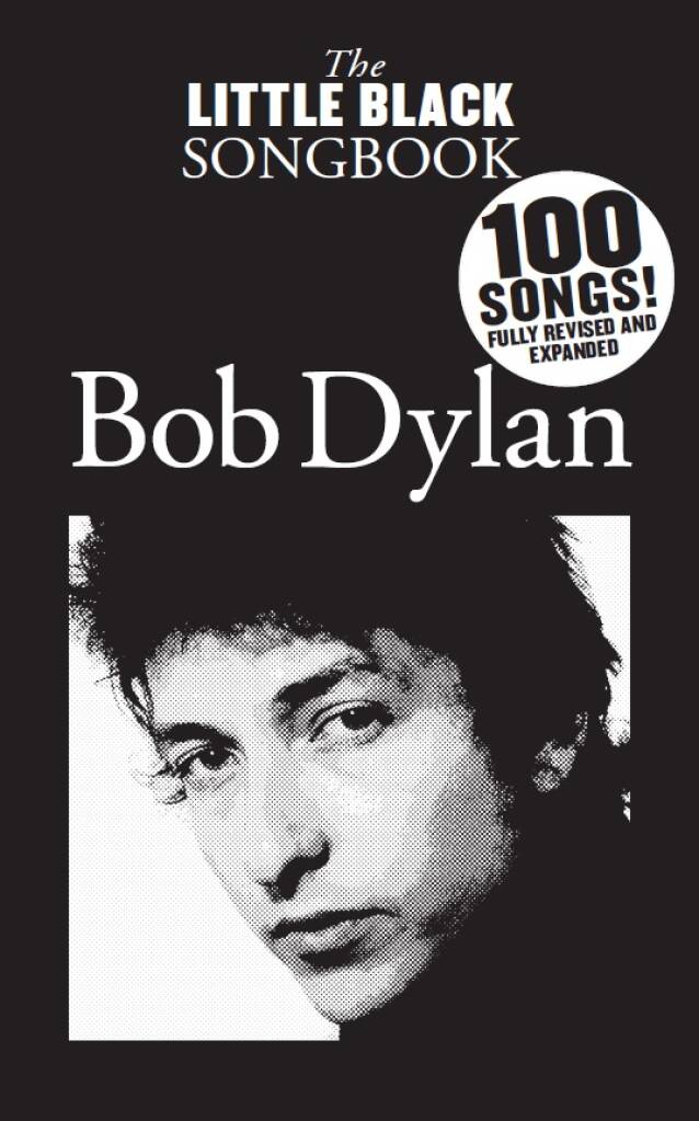 Bob Dylan: The Little Black Songbook: Bob Dylan: Mélodie, Paroles et Accords