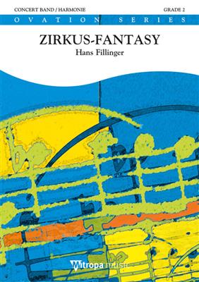 Hans Filliger: Zirkus-Fantasie: Orchestre d'Harmonie
