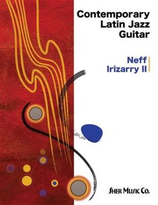 Contemporary Latin Jazz Guitar: Solo pour Guitare