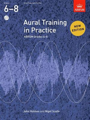 Aural Training in Practice Grades 6-8