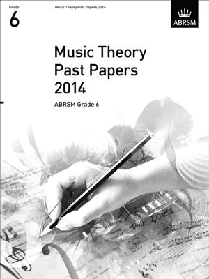 Music Theory Past Papers 2014, ABRSM Grade 6