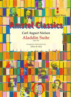 Carl Nielsen: Aladdin Suite: (Arr. Johan de Meij): Orchestre d'Harmonie