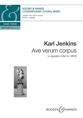 Karl Jenkins: Ave verum corpus: Chœur Mixte A Cappella