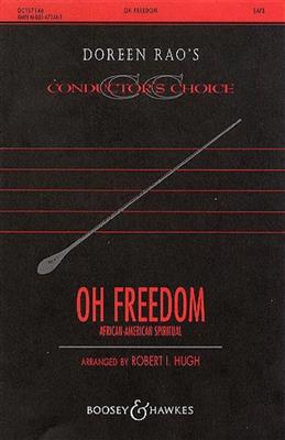 Oh freedom: (Arr. Robert I. Hugh): Chœur Mixte et Piano/Orgue