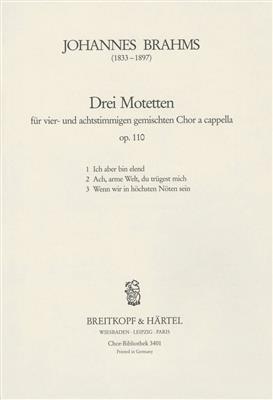Johannes Brahms: 3 Motetten op. 110: Chœur Mixte et Accomp.