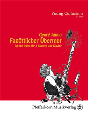 Georg Junge: Fagoettlicher Uebermut: Duo pour Bassons