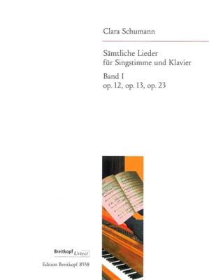 Clara Schumann: Sämtliche Lieder, Band 1: Chant et Piano