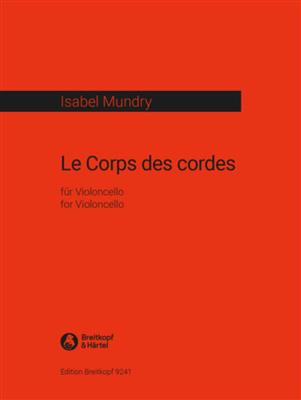 Isabel Mundry: Le Corps des cordes: Solo pour Violoncelle