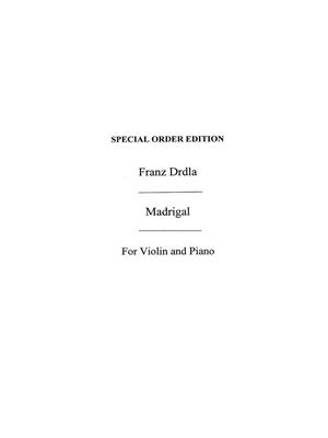 Franz Drdla: Madrigal For Violin And Piano Op.25: Violon et Accomp.