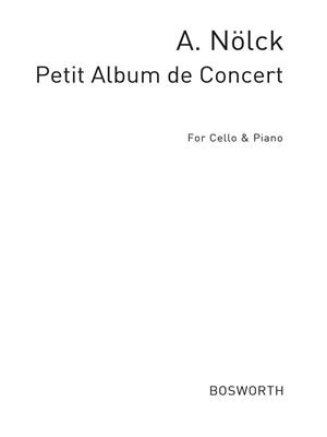 August Nölck: Petit Album De Concert: Violoncelle et Accomp.