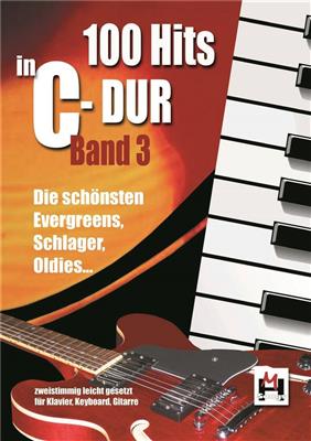 100 Hits In C-Dur: Band 3: Piano, Voix & Guitare