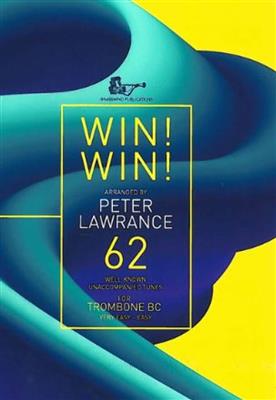 Win Win For Trombone Bass Clef: (Arr. Peter Lawrence): Solo pourTrombone