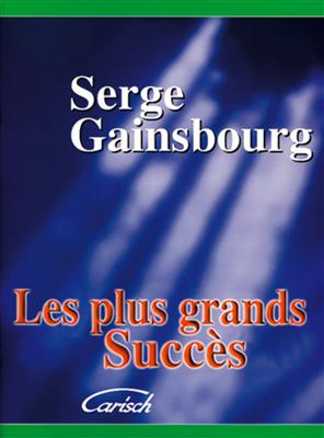 Les plus grands succès de Serge Gainsbourg: Piano, Voix & Guitare