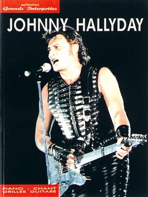 Johnny Hallyday: Collection Grands Interprètes: Piano, Voix & Guitare