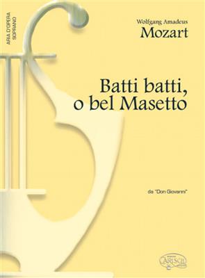 Wolfgang Amadeus Mozart: Batti batti, o bel Masetto, da Don Giovanni: Chant et Piano