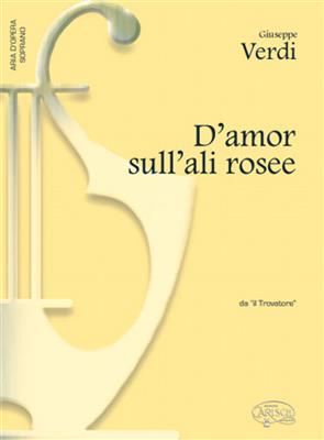 Giuseppe Verdi: D'amor sull'ali rosee, da Il Trovatore: Chant et Piano
