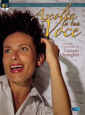 Consuelo Orsingher: Ascolta la tua Voce: Solo pour Chant