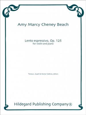 Amy Marcy Beach: Lento Espressivo: (Arr. Teresa Guptill): Violon et Accomp.