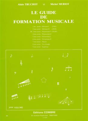 Alain Truchot: Guide de formation musicale Vol.3 - préparatoire 1: Autres Voix