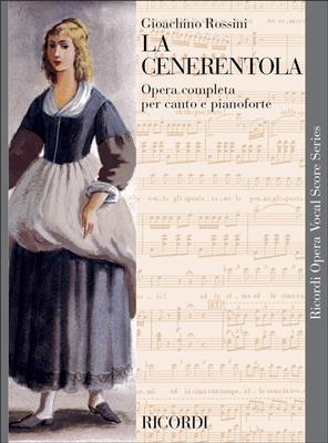Gioachino Rossini: La Cenerentola - Opera Vocal Score: Chant et Piano