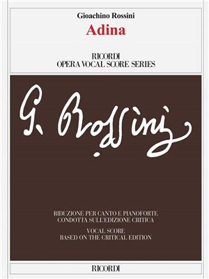 Gioachino Rossini: Adina: Chant et Piano