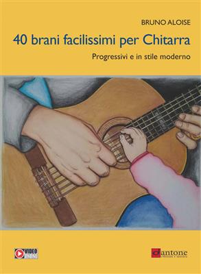 Bruno Aloise: 40 Brani Facilissimi Per Chitarra: Solo pour Guitare