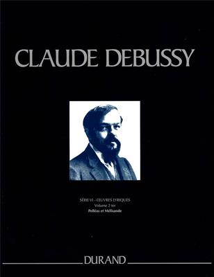 Claude Debussy: Œuvres Lyriques - Serie VI - vol. 2: Chant et Piano