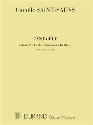 Camille Saint-Saëns: Cantabile Extrait no 9bis de Samson Et Dalila: Chant et Piano