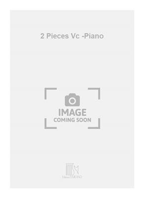 Alfred Bachelet: 2 Pieces Vc -Piano: Violoncelle et Accomp.