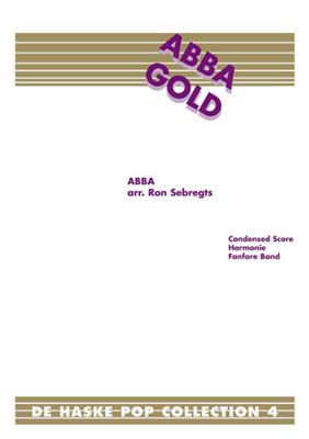 Björn Ulvaeus: Abba Gold: (Arr. Ron Sebregts): Orchestre d'Harmonie