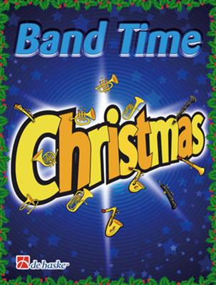 Band Time Christmas: (Arr. Robert van Beringen): Orchestre d'Harmonie