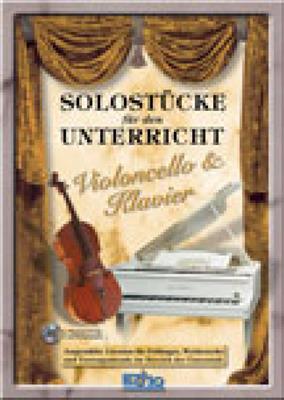 Solostücke für den Unterricht (Cello & Klavier): Violoncelle et Accomp.