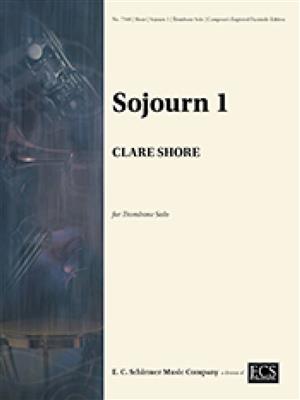 Clare Shore: Sojourn 1: Solo pourTrombone