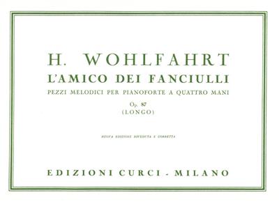 Heinrich Wohlfahrt: Amico Dei Fanciulli (Longo): Piano Quatre Mains