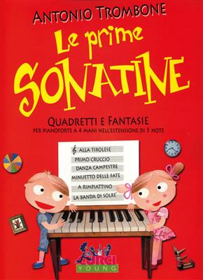 Antonio Trombone: Prime Sonatine: Piano Quatre Mains