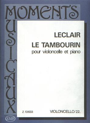 Jean-Marie Leclair: Le tambourin: Violoncelle et Accomp.