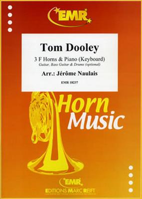 Tom Dooley: (Arr. Jérôme Naulais): Cor d'Harmonie (Ensemble)