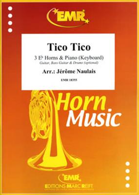 Tico Tico: (Arr. Jérôme Naulais): Cor d'Harmonie (Ensemble)