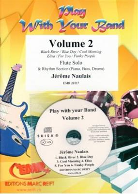 Jérôme Naulais: Play With Your Band Volume 2: Ensemble de Chambre