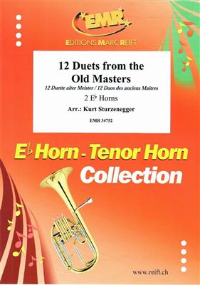 12 Duets from The Old Masters: (Arr. Kurt Sturzenegger): Cor en Mib