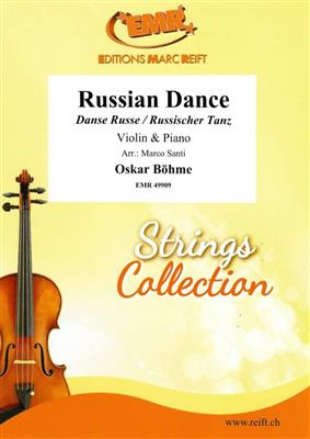 Oskar Böhme: Russian Dance: (Arr. Marco Santi): Violon et Accomp.