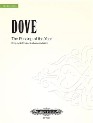 Jonathan Dove: The Passing of the Year: Chœur Mixte et Piano/Orgue
