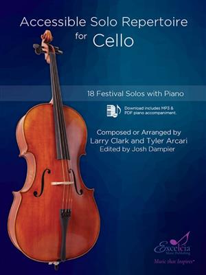 Larry Clark: Accessible Solo Repertoire for Cello: Violoncelle et Accomp.
