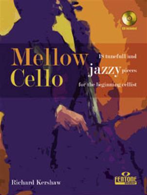 Richard Kershaw: Mellow Cello: Solo pour Violoncelle
