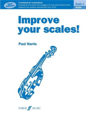 Paul Harris: Improve your scales! Violin Grade 1 NEW: Solo pour Violons