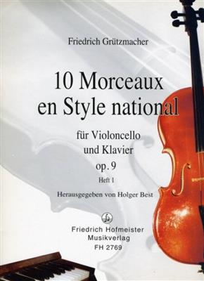 Friedrich Grützmacher: 10 Morceaux en Style national, op. 9, Teil 1: (Arr. Best): Violoncelle et Accomp.