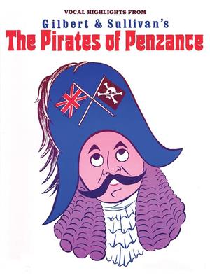 Arthur Sullivan: Gilbert & Sullivan's The Pirates of Penzance: Solo pour Chant