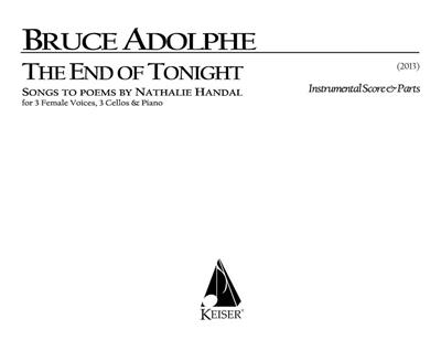 Bruce Adolphe: The End of Tonight: Violoncelle et Accomp.