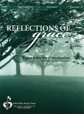 Reflections of Grace: (Arr. Mark Looney): Piano Facile